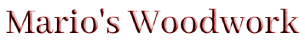 Mario's Woodwork