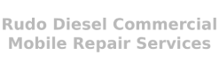 Rudo Diesel Commercial Mobile Repair Services