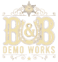 B&B Demo Works