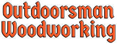 Outdoorsman Woodworking