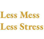 Less Mess Less Stress