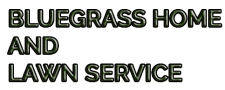 Bluegrass Home and Lawn Service