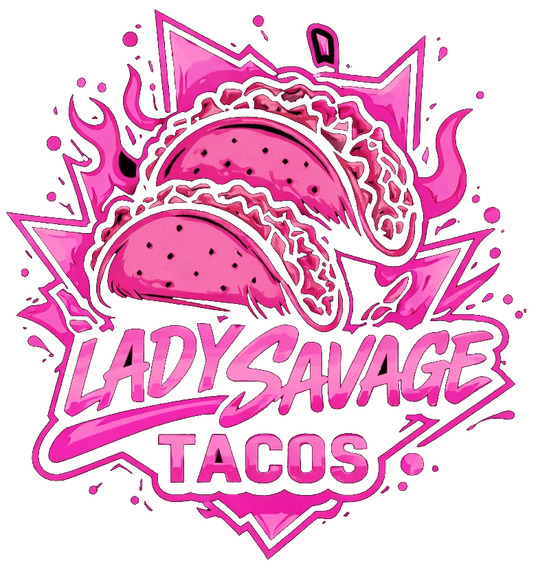 Lady Savage Tacos