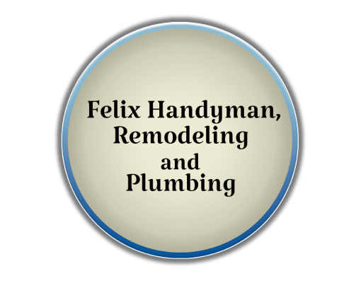 Felix Handyman, Remodeling and Plumbing
