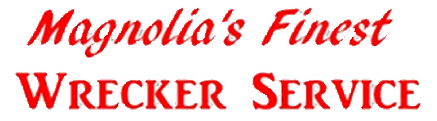 Magnolia's Finest Wrecker Service