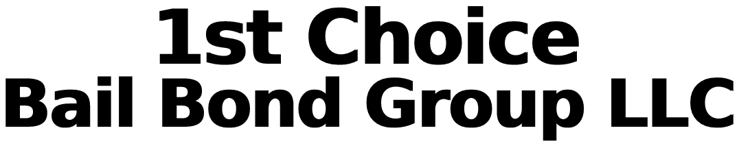 1st Choice Bail Bond Group LLC
